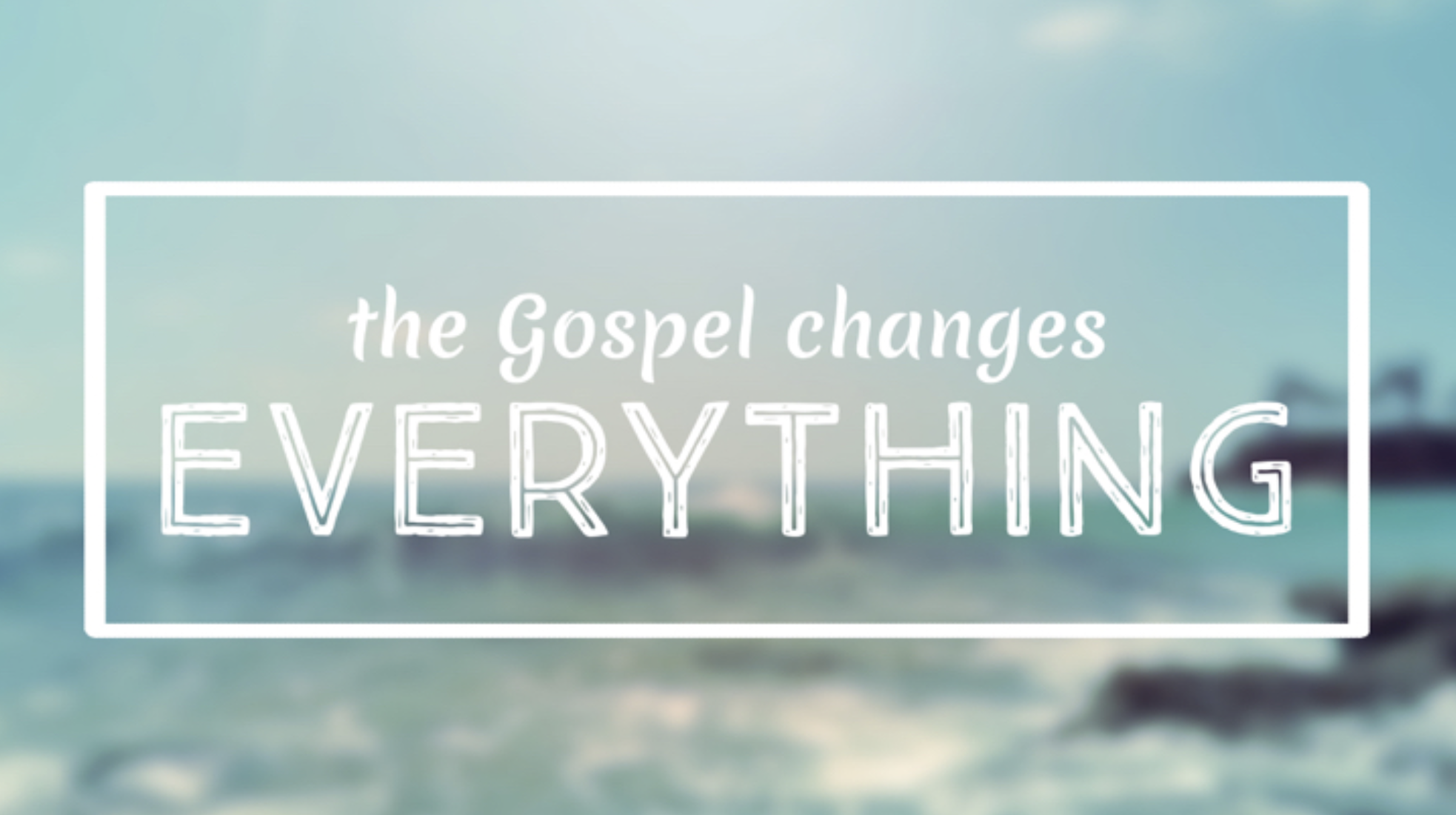 July 26, 2015 – "Saved by Grace" – Ephesians 2