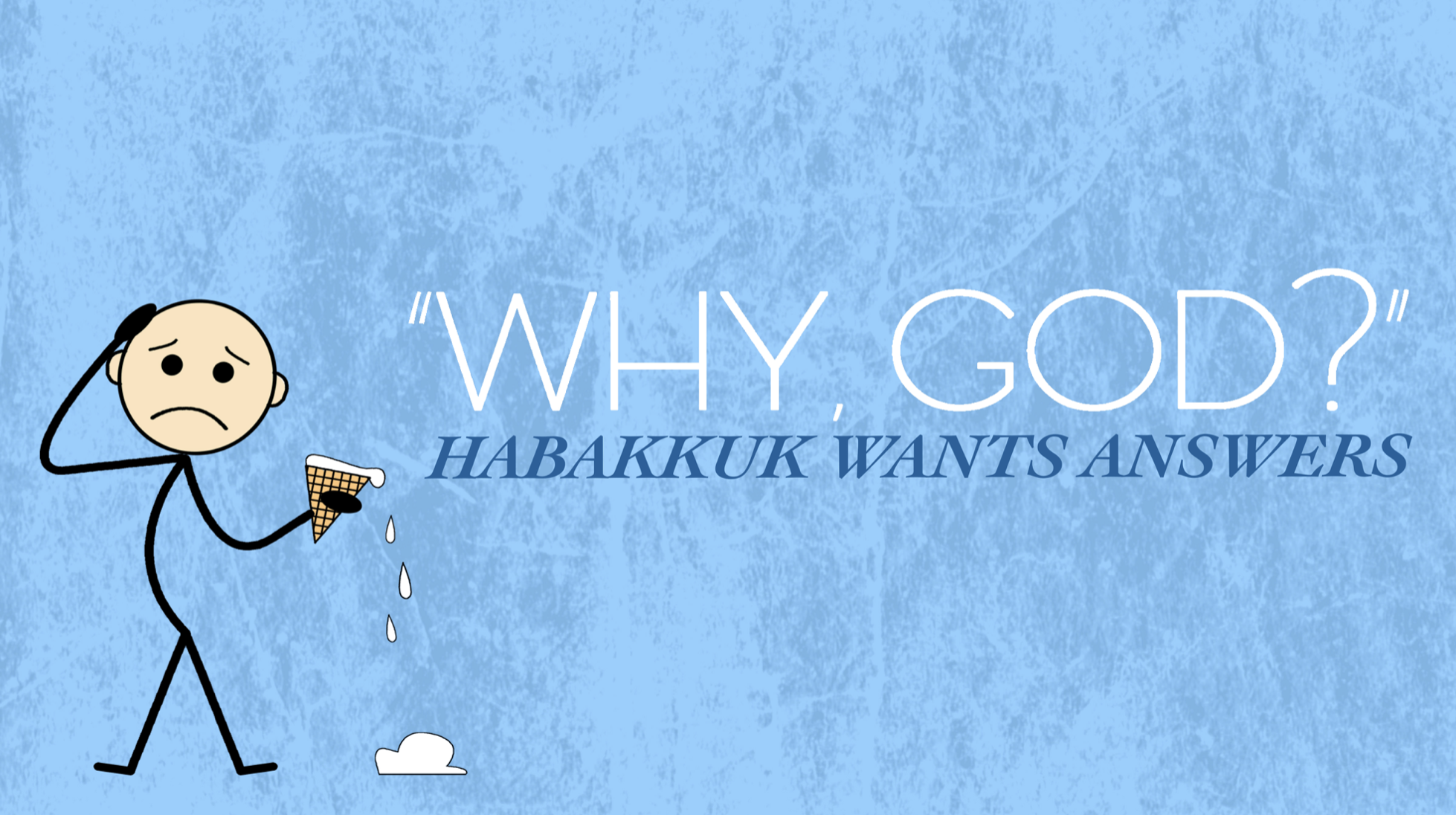 October 19, 2014 – "Grown-Up Faith"  – Habakkuk 3