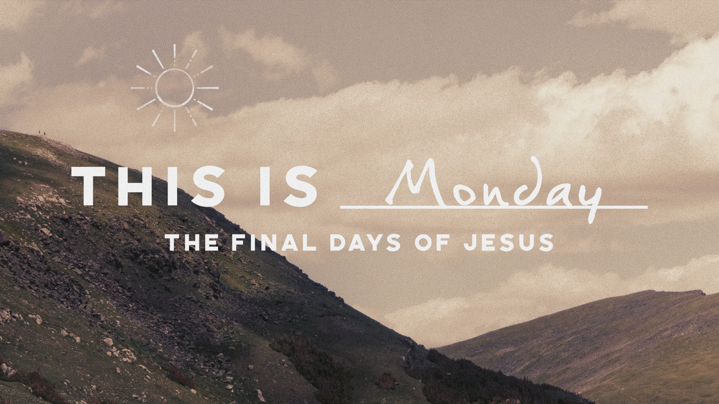 March 8, 2020 - "This is Monday" - Mark 11:12-19