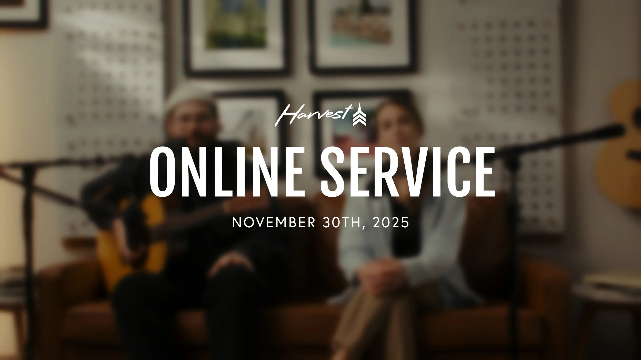 November 30, 2025 - "A DESPERATE PRAYER” - Psalm 63