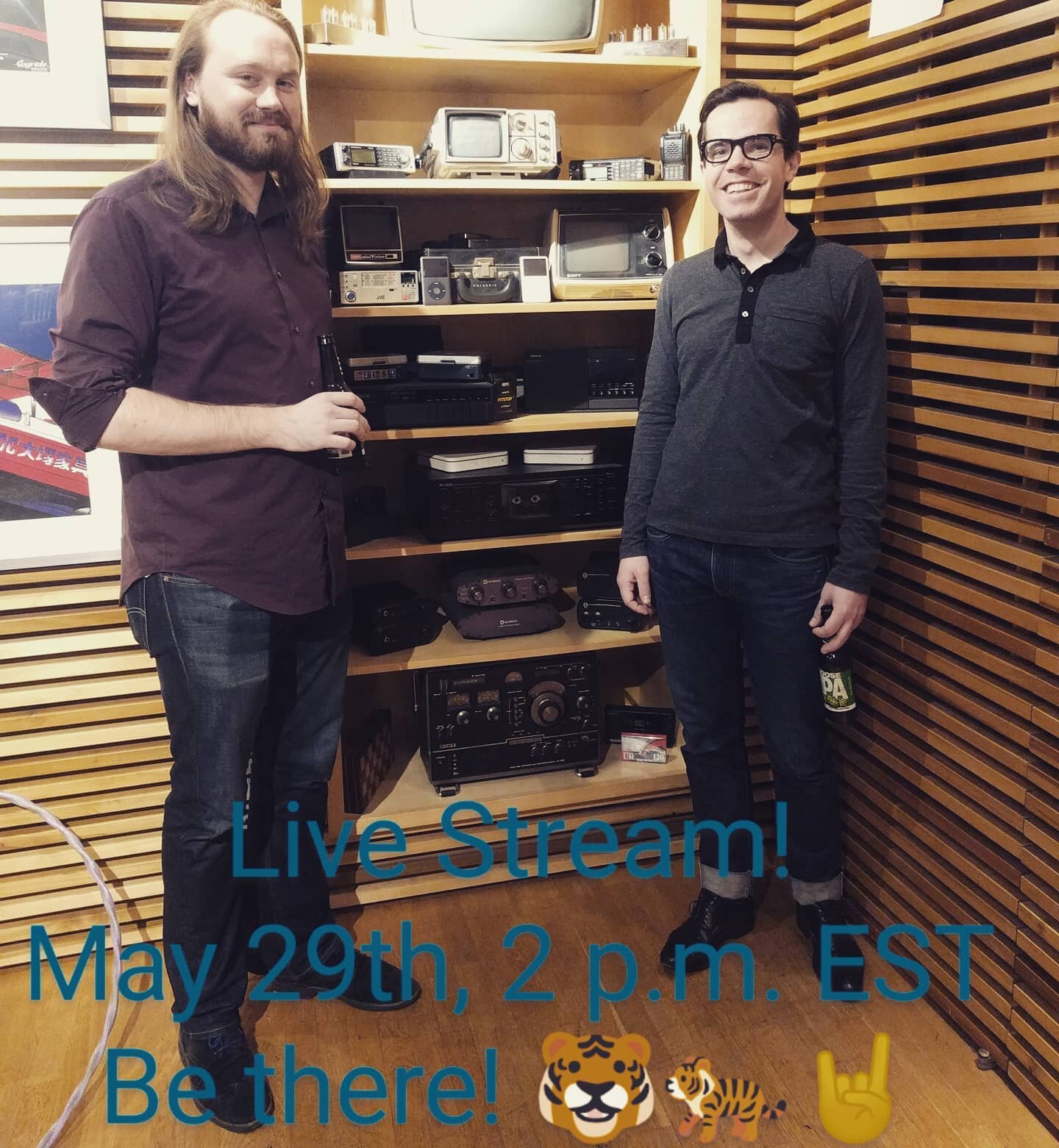 Another live stream coming your way! This time with James!

May 29th, 2pm EST, James and Andrew will be doing a live stream. Similar format as last time. We'll bring the set list, you bring the requests.

We'll see you there! 🤘🐯🐅

#raisedbytigers 