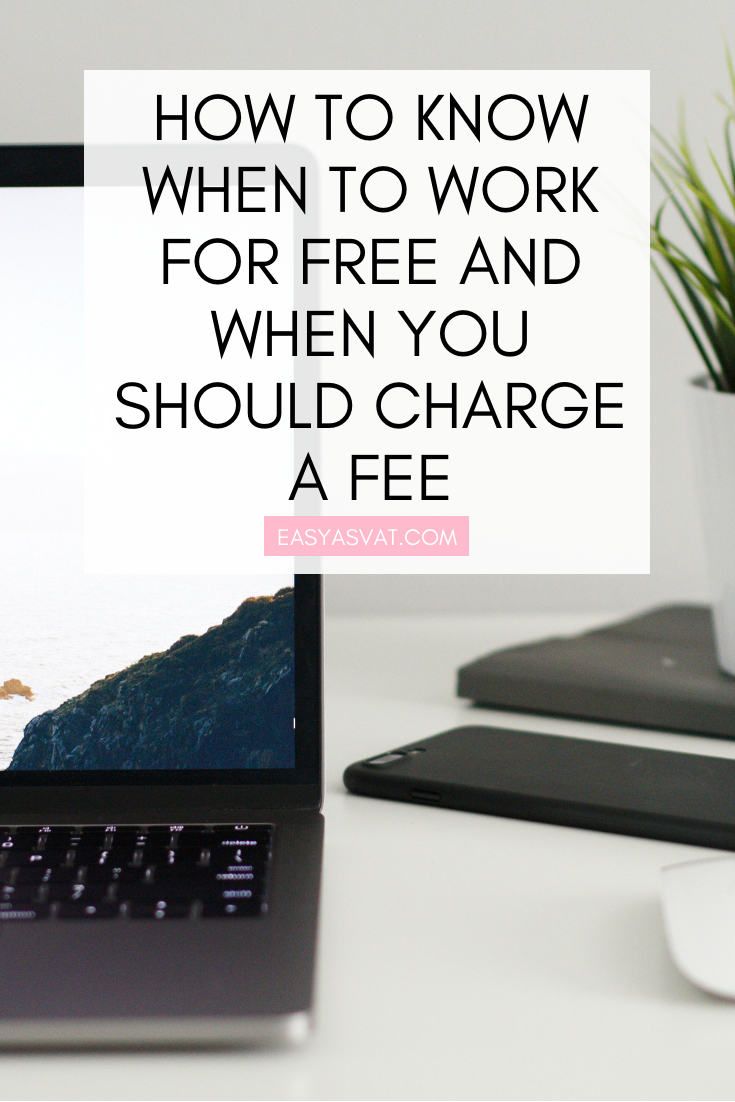 WHEN TO WORK FOR FREE & WHEN TO CHARGE.png