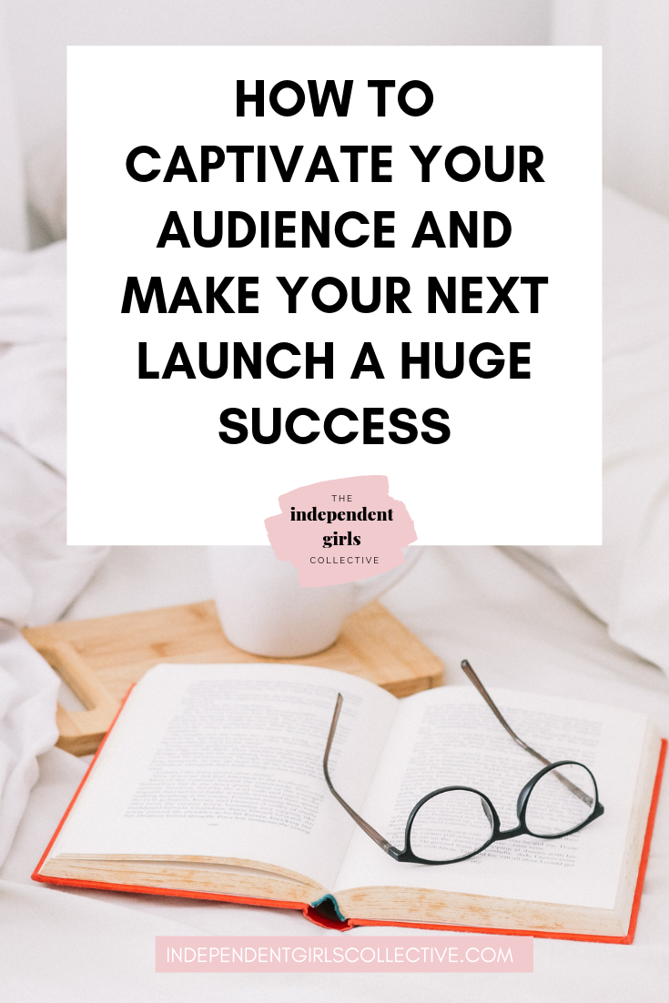 How to captivate your audience and make your next launch a huge success.png