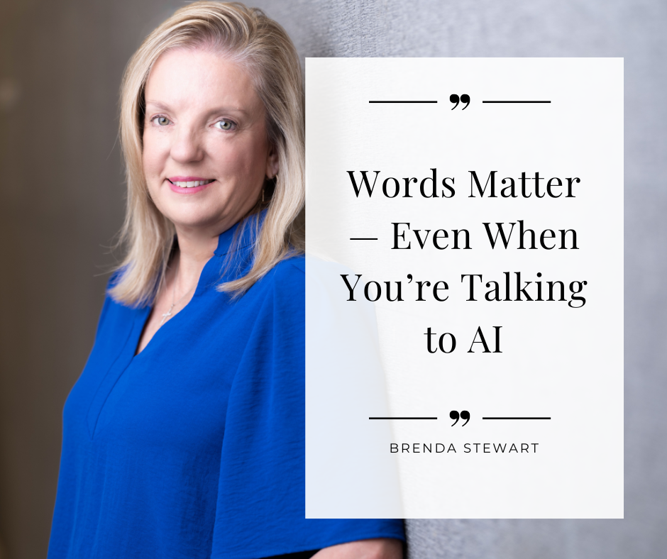 Words Matter — Even When You’re Talking to AI