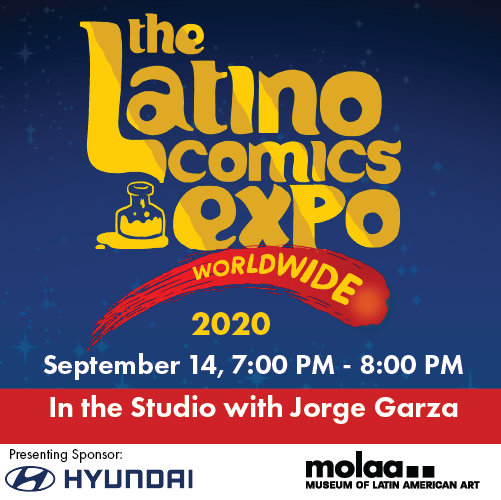 In the Studio with Jorge Garza  - Latino Comics Expo 2020 - DAY 2 EVENT 