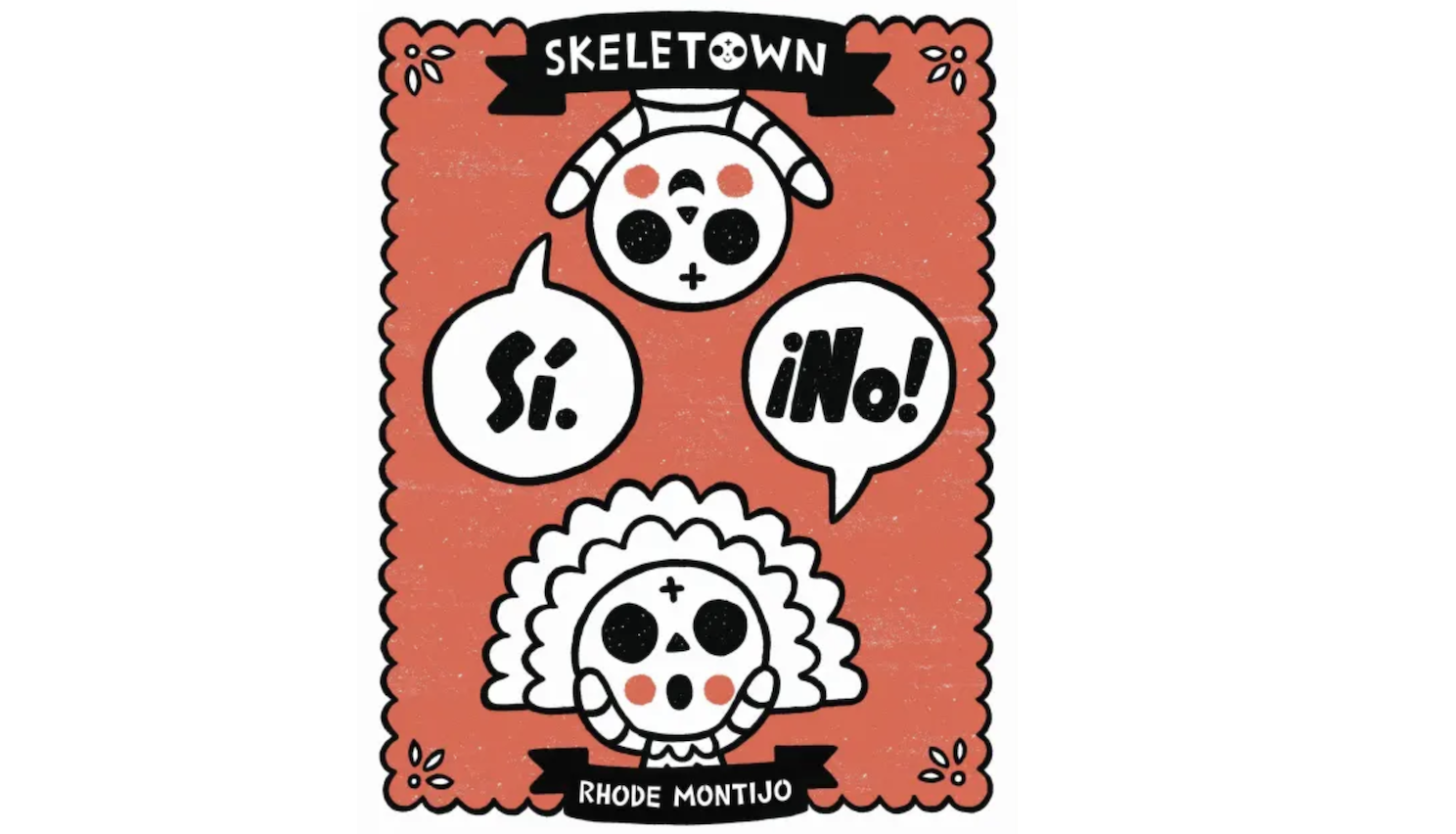 Book launch and reading of Skeletown: Sí. ¡No! by Rhode Montijo