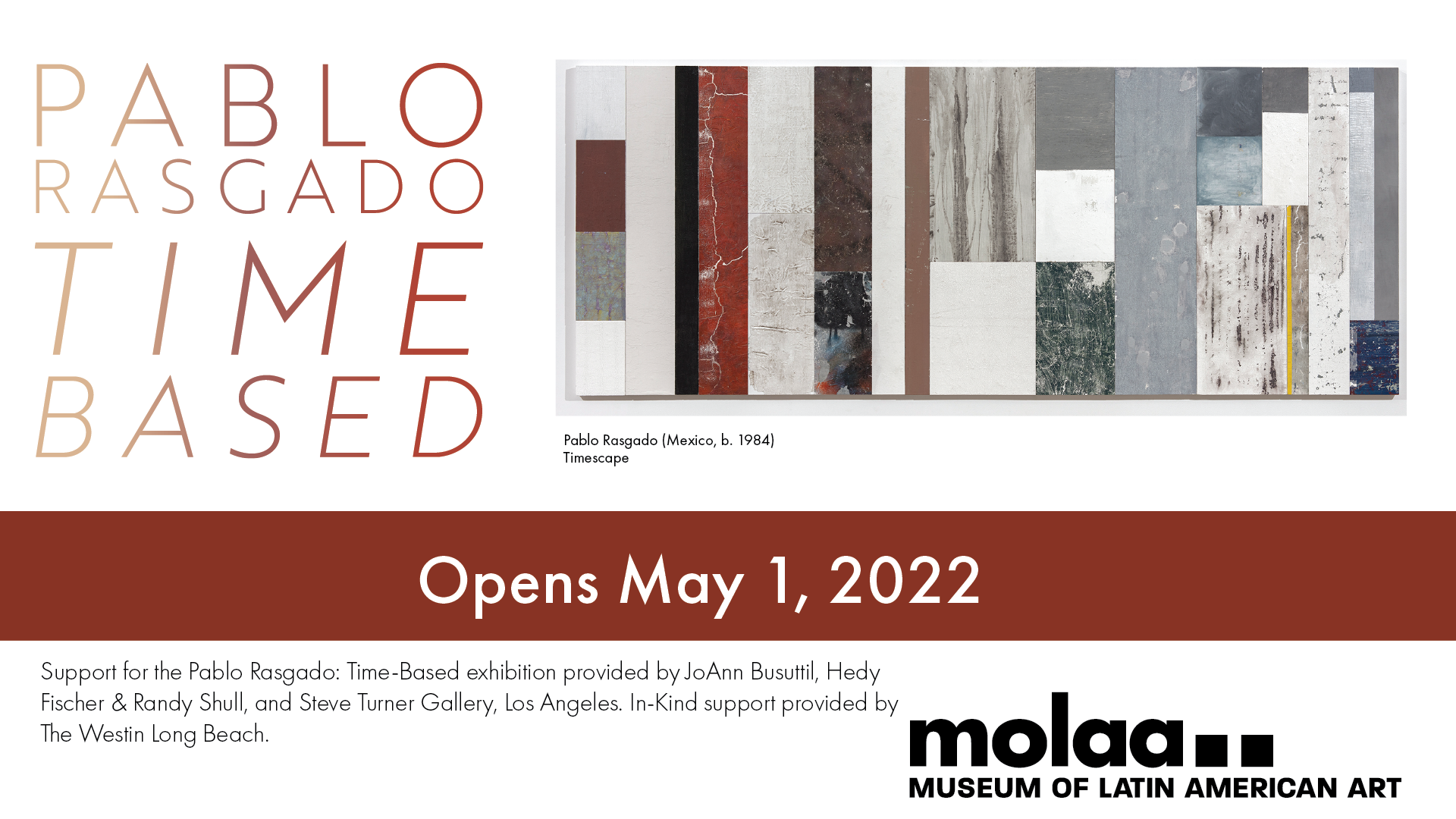 Pablo Rasgado 2022 Pablo Rasgado Time-Based — MOLAA | Museum of Latin American Art