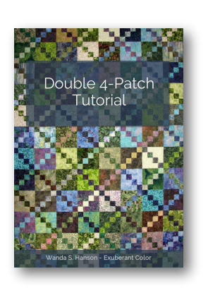 Double 4 Patch Tutorial by Wanda S. Hanson, Exuberant Color