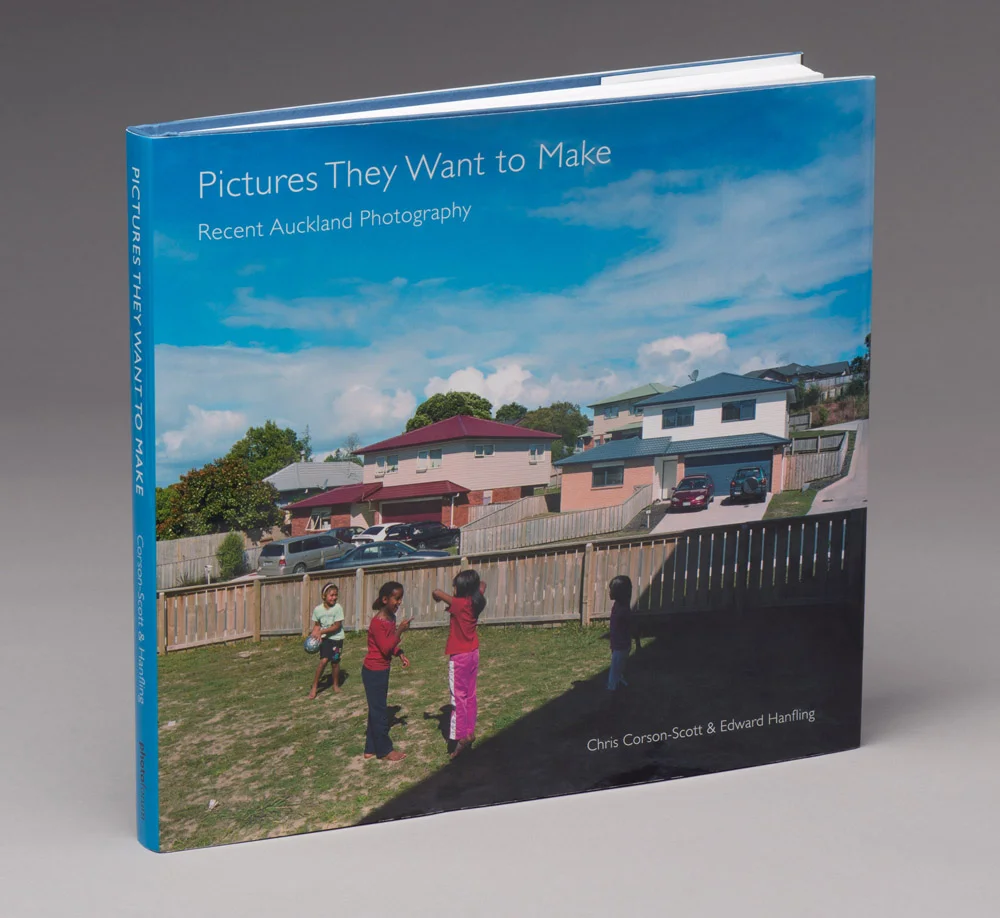 "Pictures They Want to Make - Recent Auckland Photography" by Chris Corson-Scott and Edward Hanfling, Published by PhotoForum Inc., Auckland.