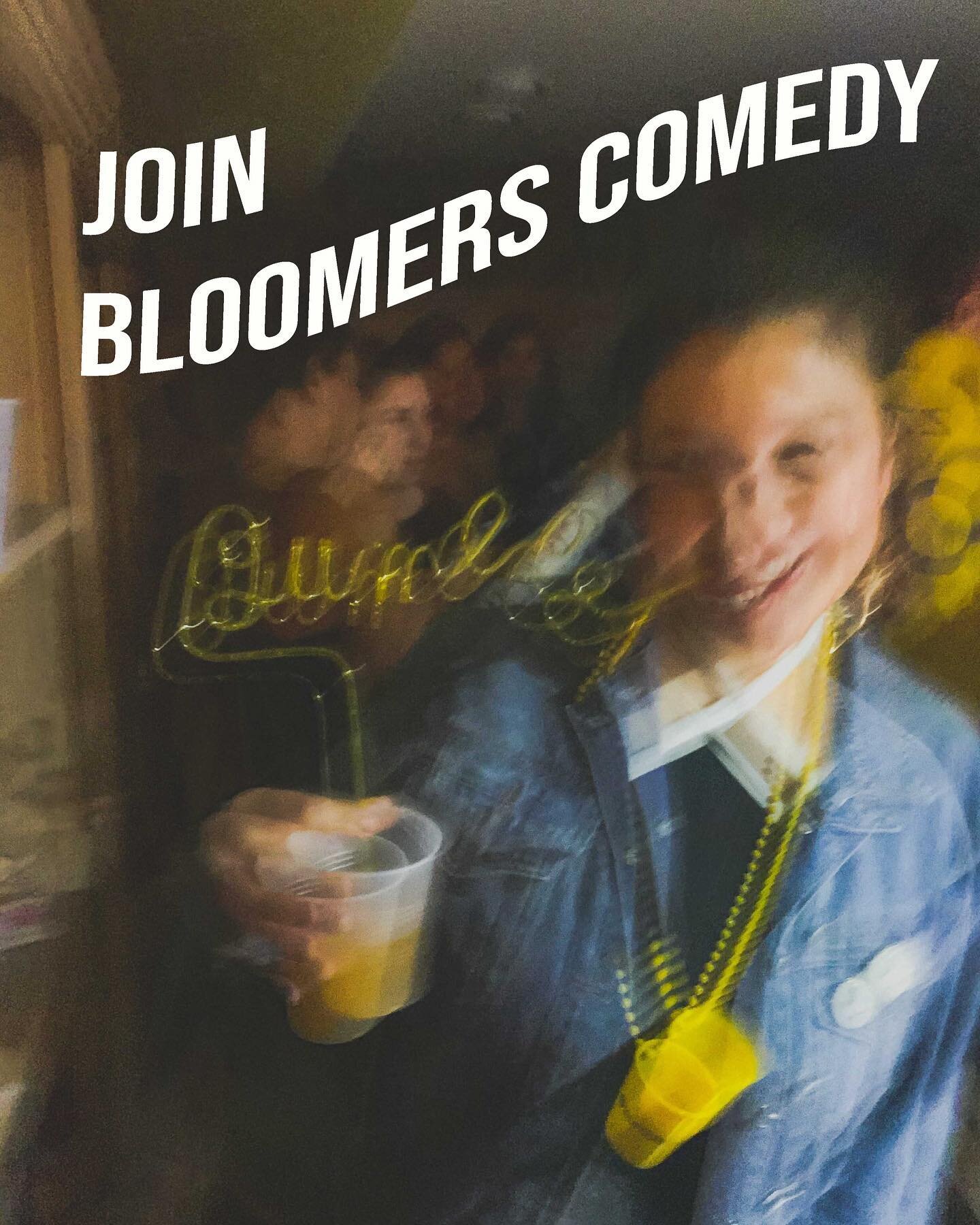 Once again, we are asking you to audition for Bloomers Comedy. (Bernie would approve)