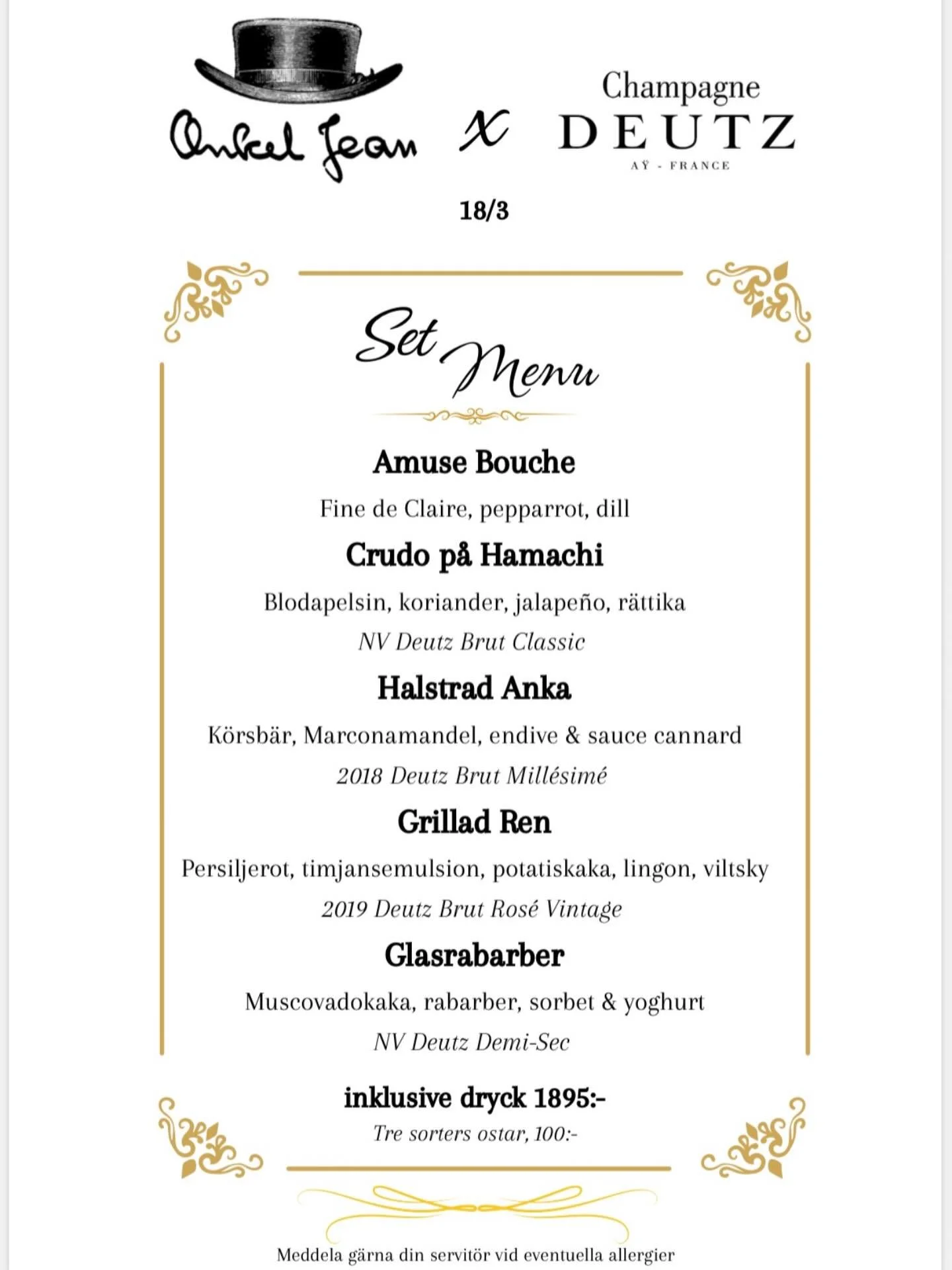 Menyn som serveras i Onkel Jean 18 mars n&auml;r vi f&aring;r bes&ouml;k av champagnehuset Deutz fr&aring;n A&yuml; i Champagne🥂✨ Perfekt bes&ouml;k f&ouml;r dig som vill utforska riktig champagne!🥂 Onkel Jean st&auml;nger sina d&ouml;rrar f&ouml;r
