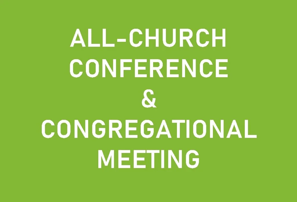 All-Church Conference and Congregational Meeting