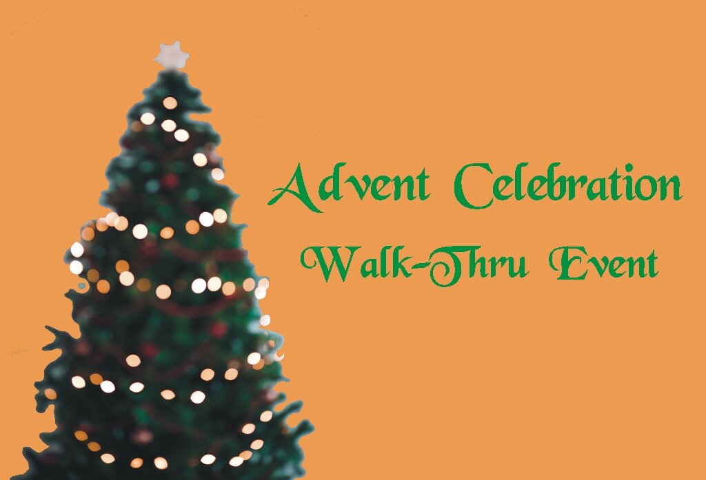 Advent Celebration Walk-Thru Event