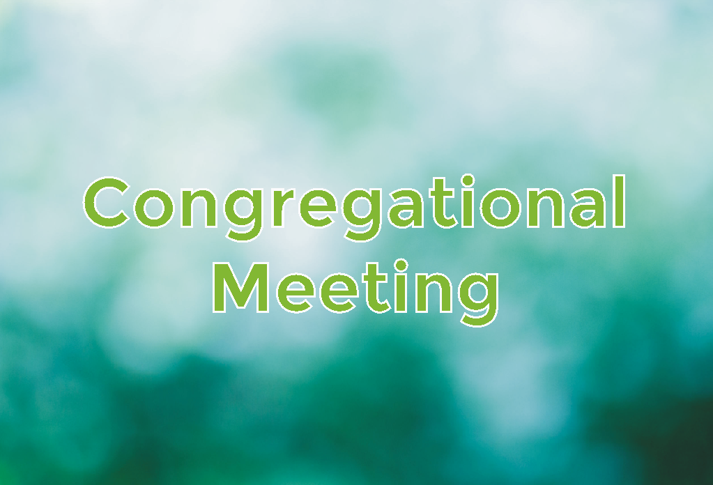 Congregational Meeting