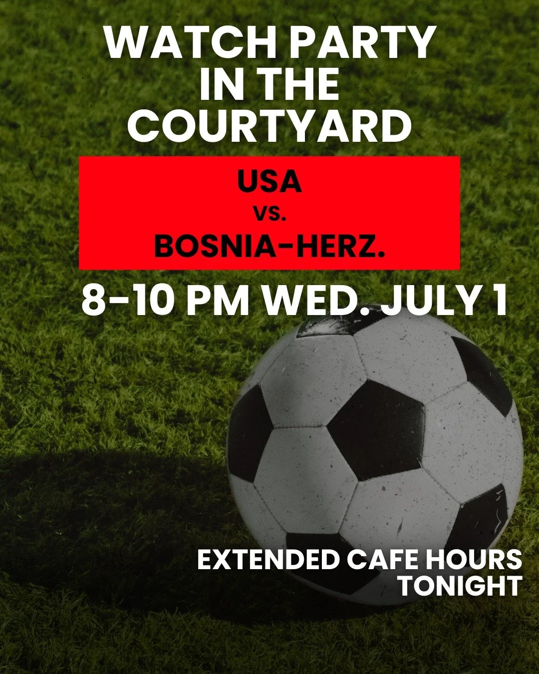 Tonight in the courtyard ⚽️ Join us for the USA vs. Bosnia-Herzegovina World Cup match! Grab a coffee or a drink from the Courtyard Bar, and settle in for a great night with the community. 

We'll have extended cafe hours. Jerseys encouraged. Come ch