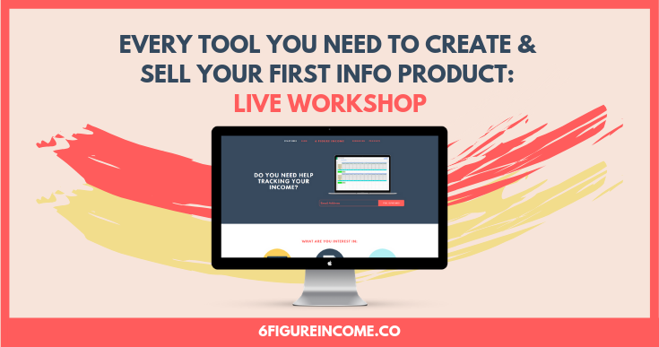 every tool you need to create and sell your first info product live workshop.png
