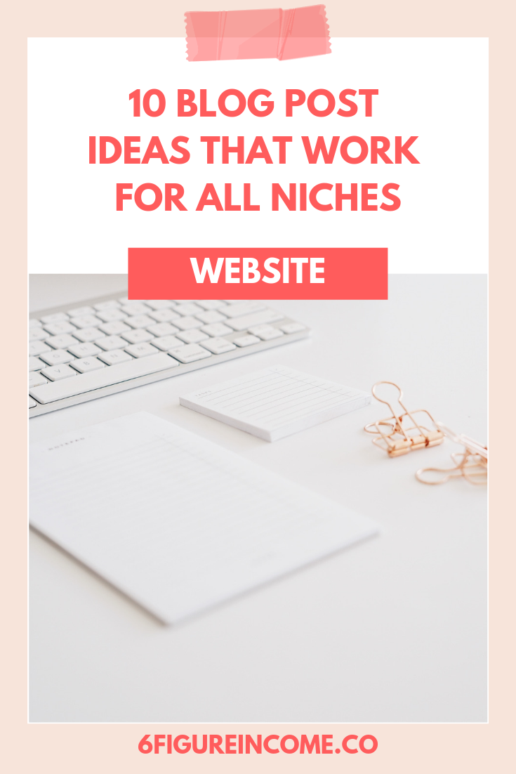 10 Blog Post Ideas That Work For All Niches.png