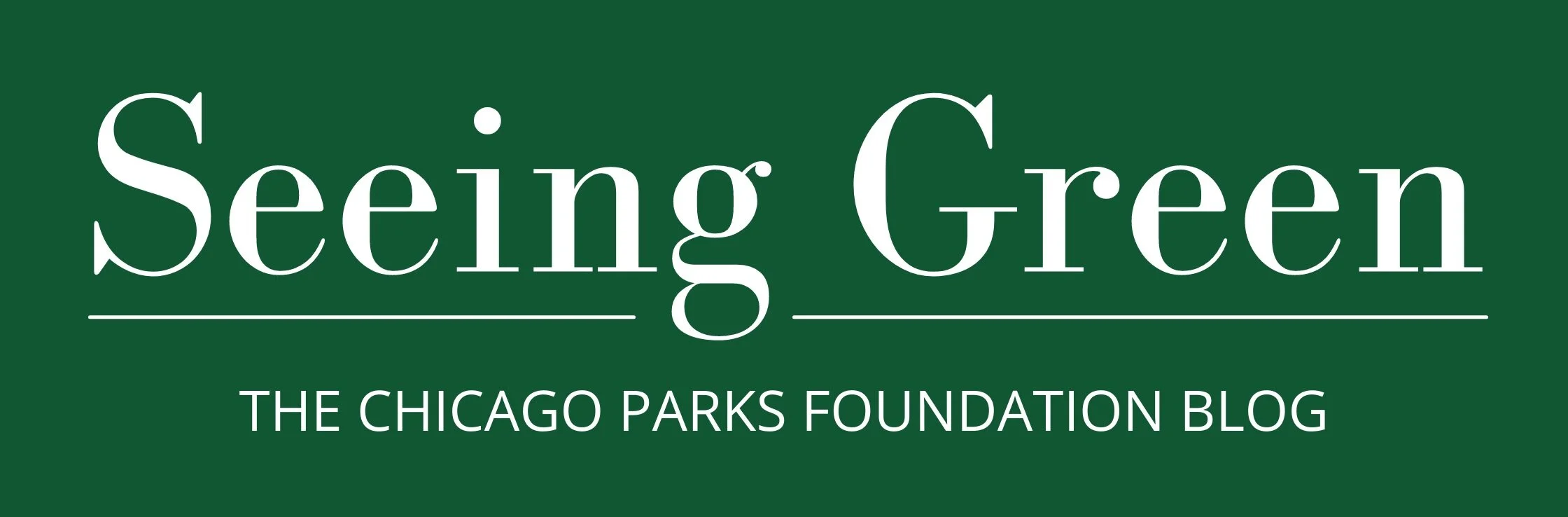 Seeing Green — Chicago Parks Foundation