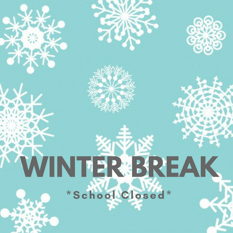 Winter Break / School Closed