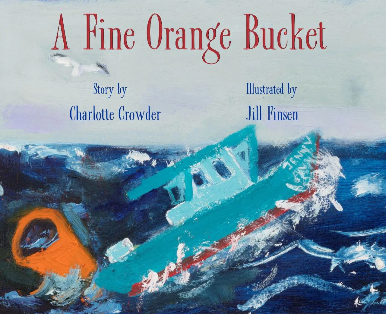 Picture book: A Fine Orange Bucket