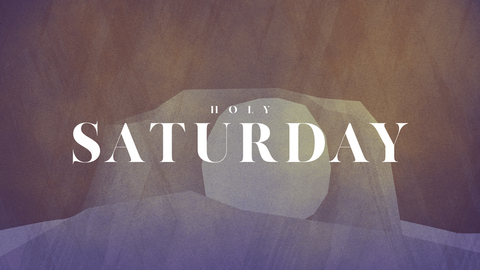 Holy-Saturday_LowRes-WebSlide.jpg