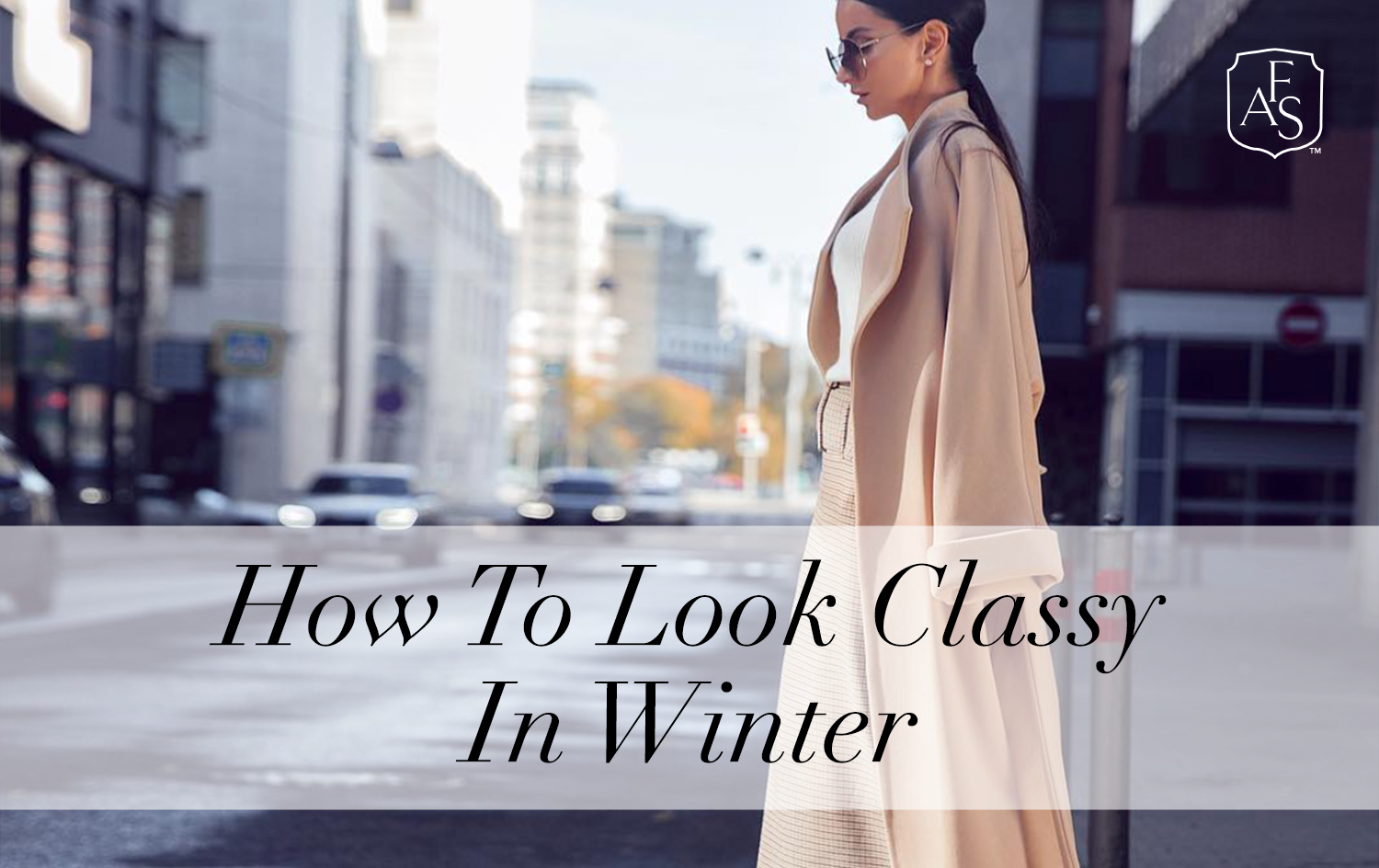 How to Look Classy in Winter?