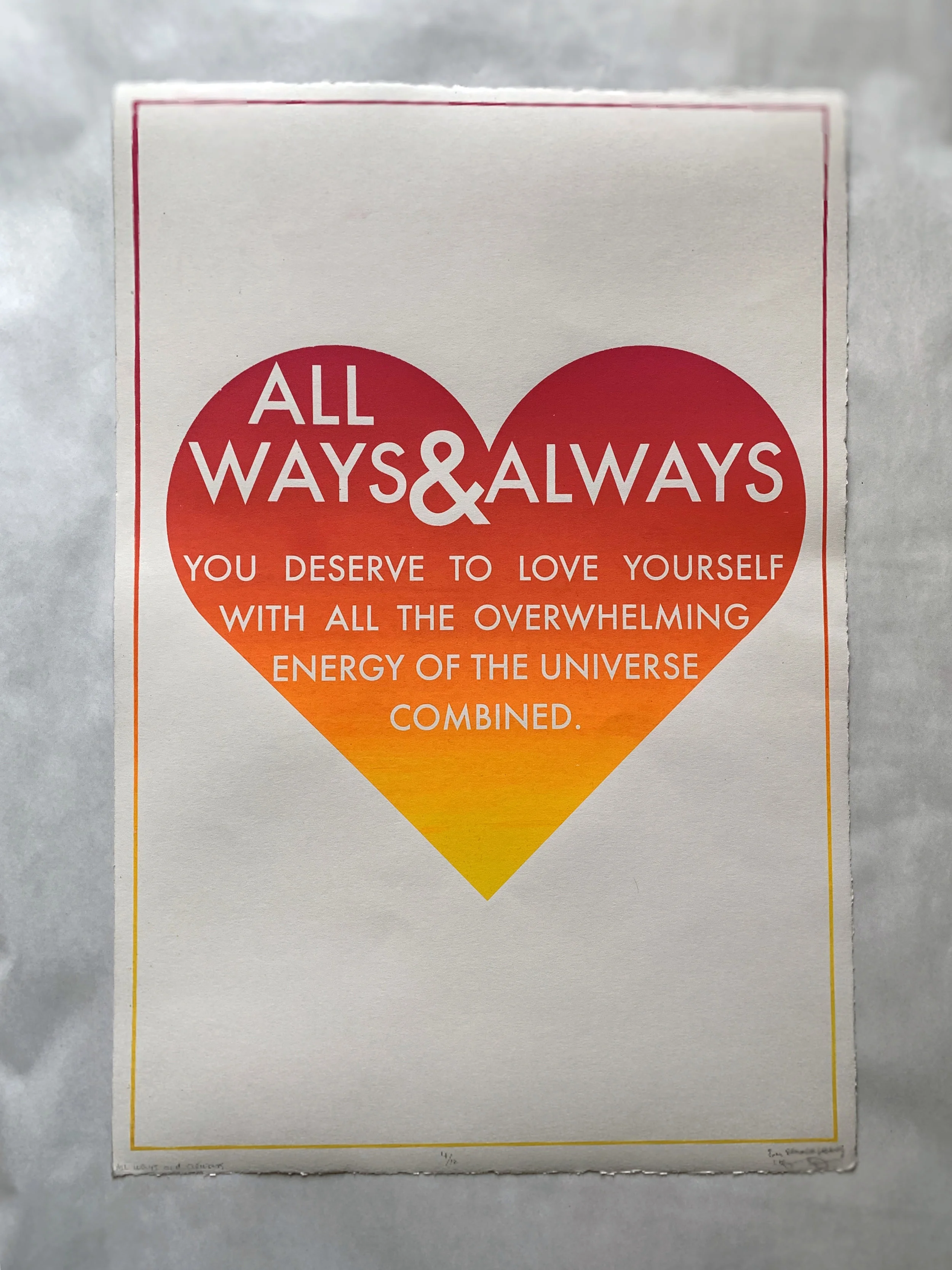 ALL WAYS &amp; ALWAYS [screen-printed poster]