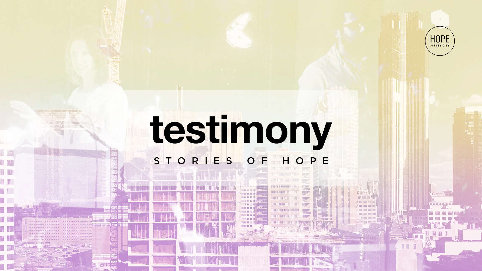 Testimony: Stories of Hope