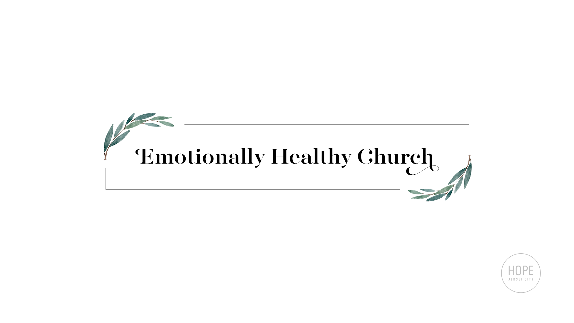 Emotionally Healthy Church