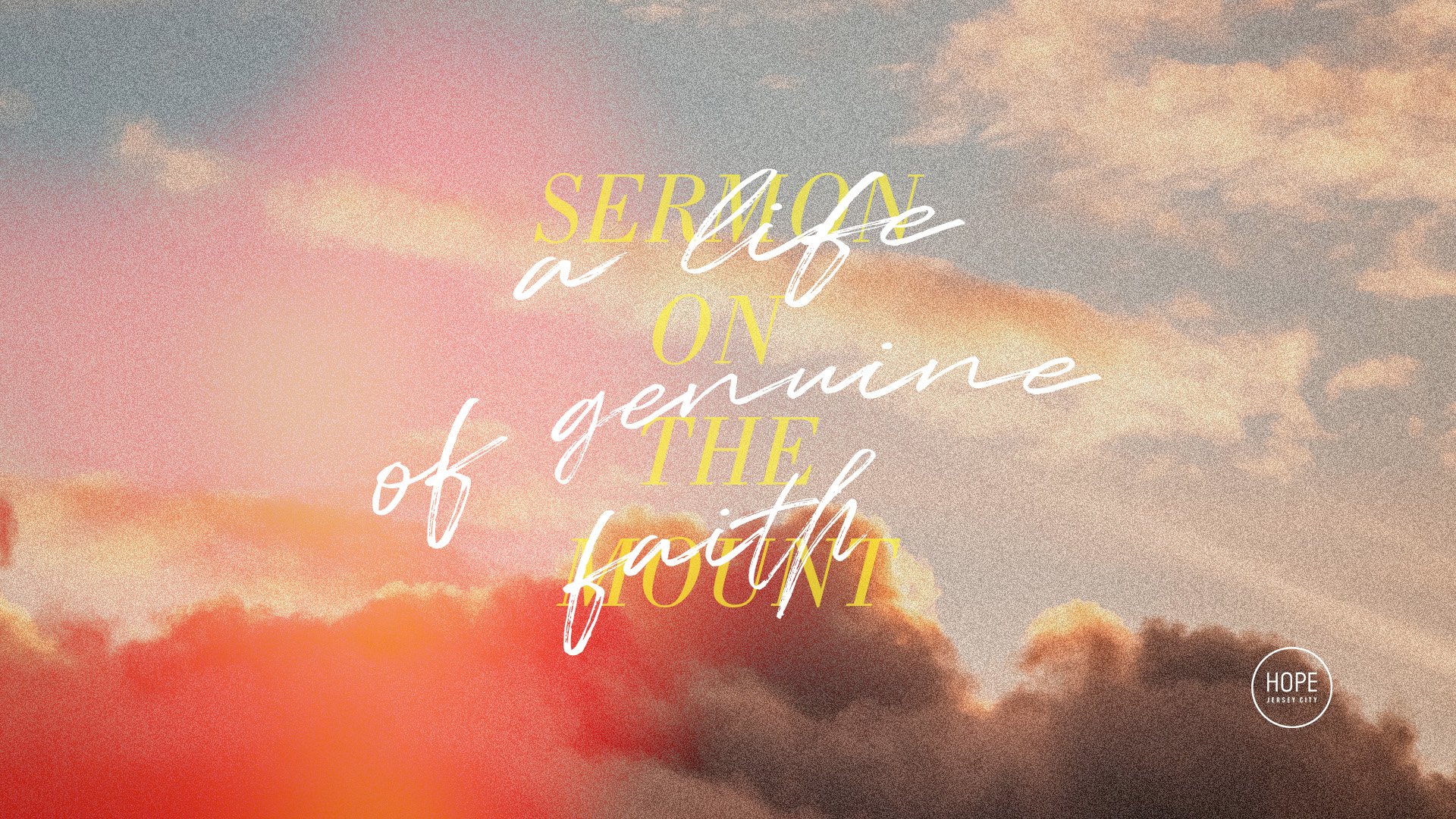 Sermon on the Mount: A Life of Genuine Faith