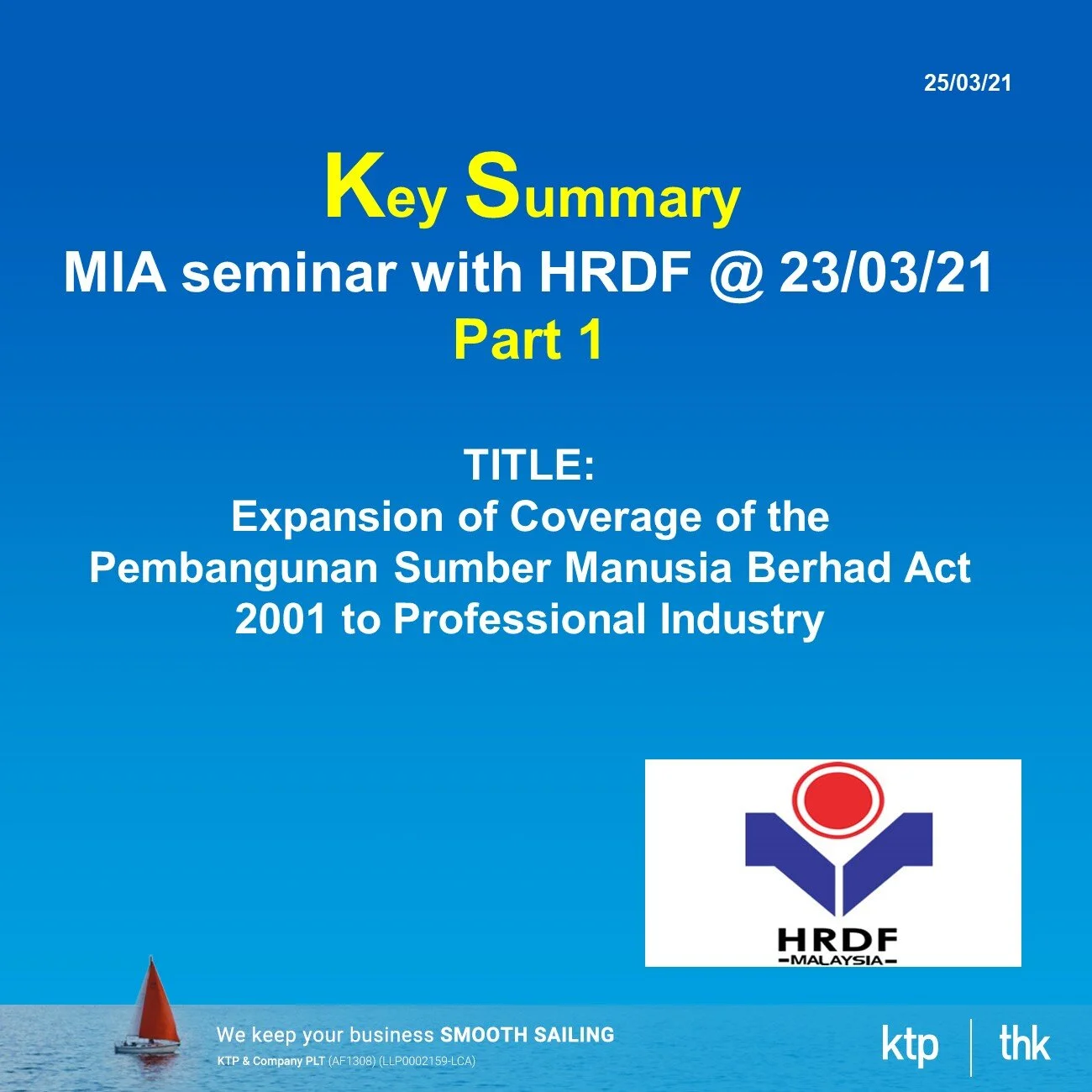 Key Summary  MIA seminar with HRDF @ 23/03/21 Part 1