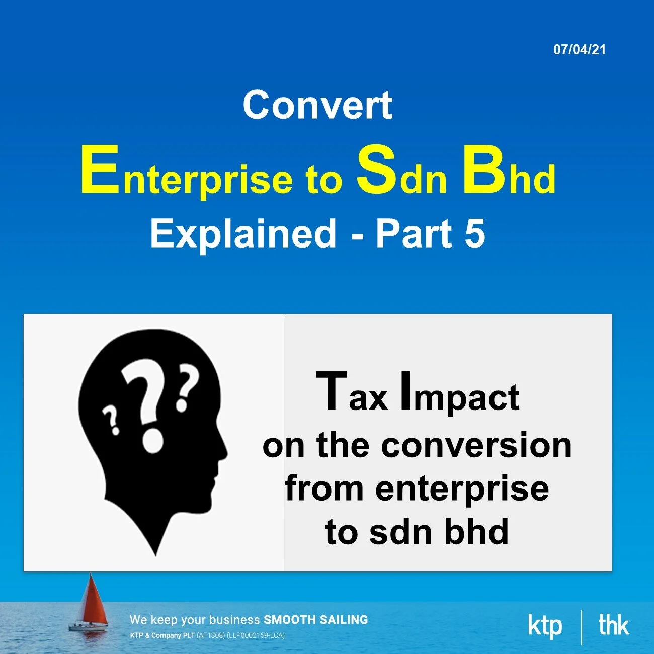 Convert Enterprise to Sdn Bhd Part 5 ... what should i do under income tax after the conversion?
