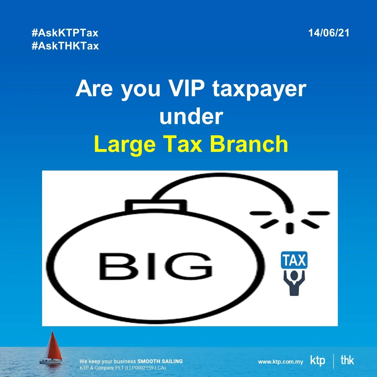 Are you under Large Taxpayer Branch with LHDN?