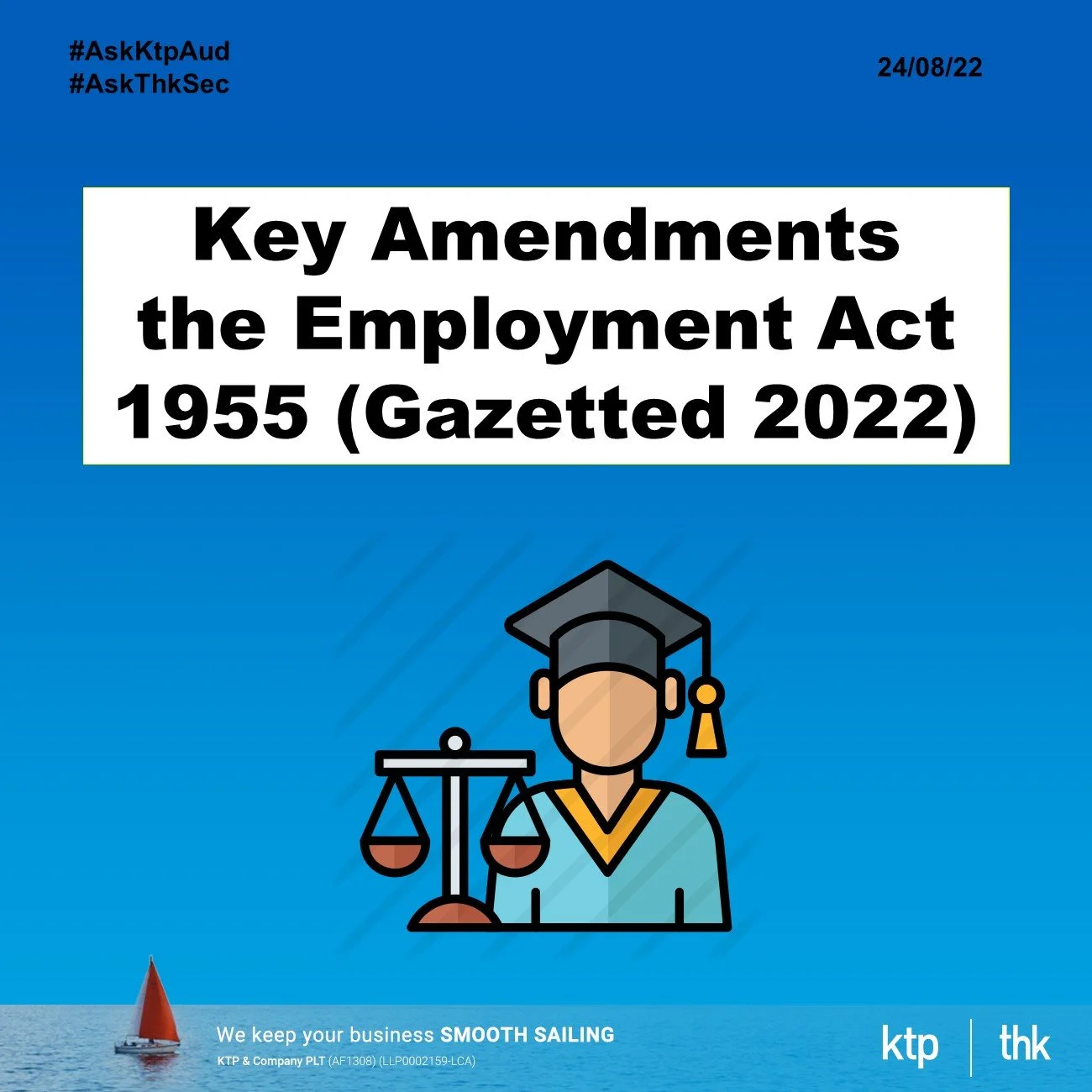 Key Amendments the Employment Act 1955 (Gazetted 2022)