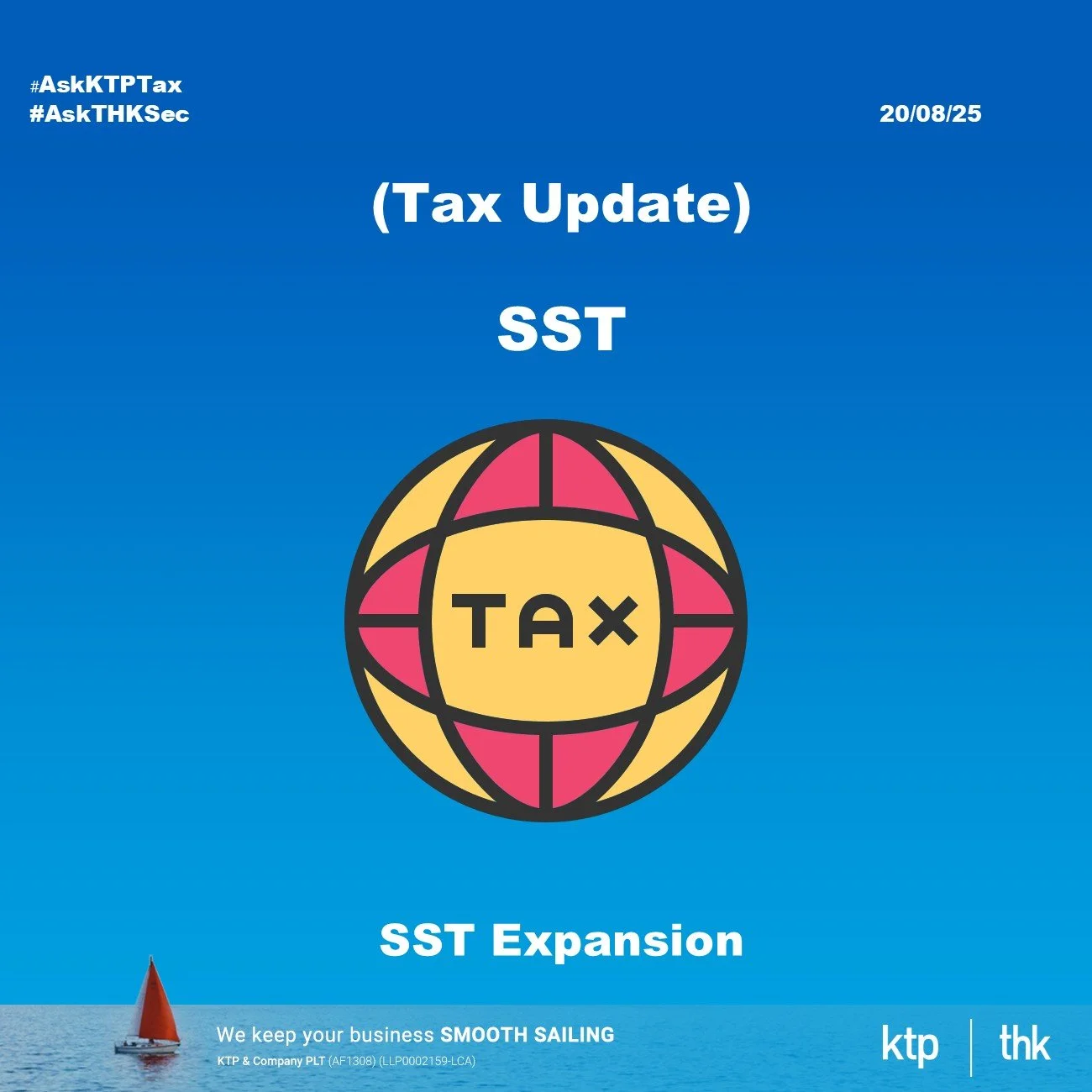 (TAX UPDATE) Sales &amp; Service Tax (SST) Expansion … What Businesses Need to Know Post-1 July 2025 PART II