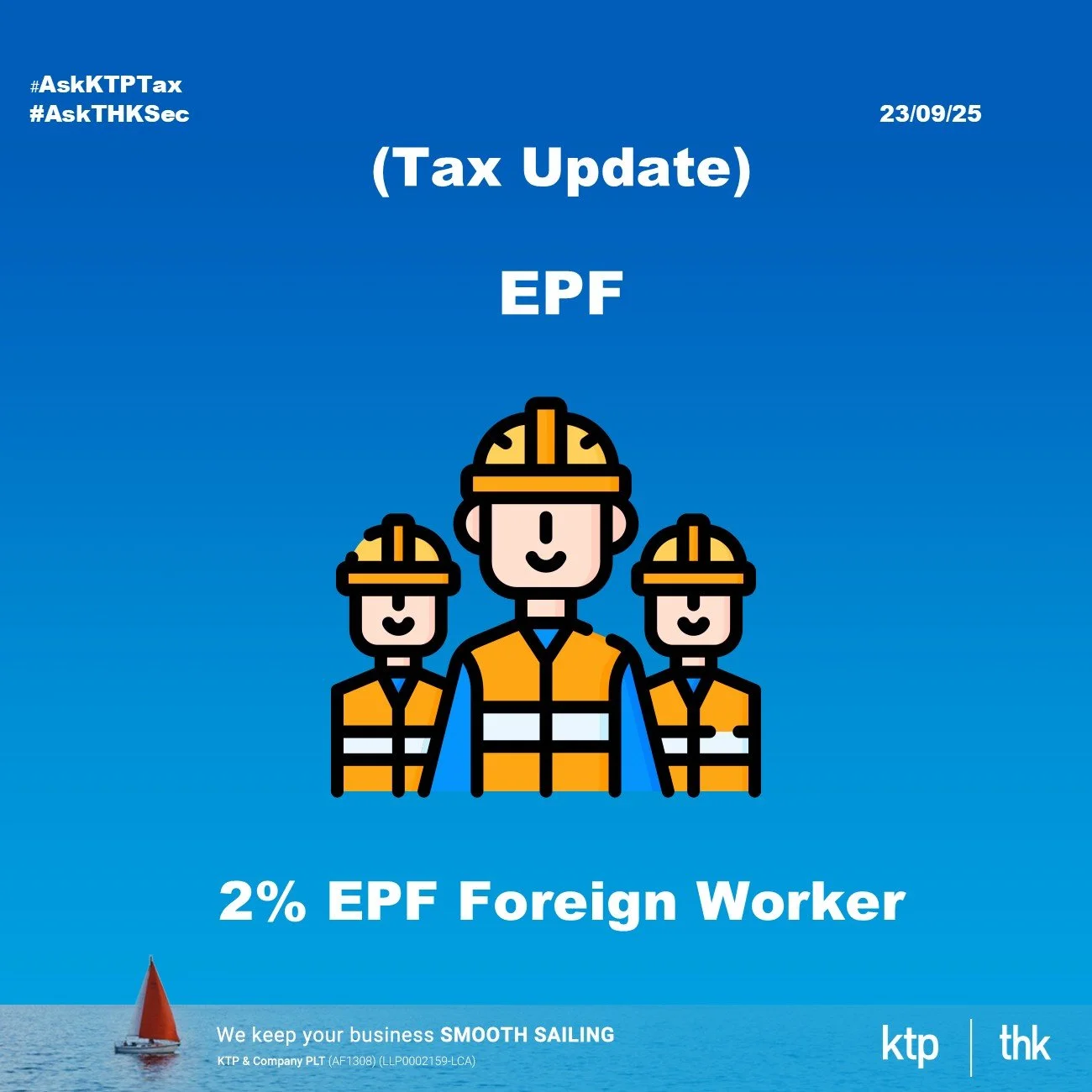 (TAX UPDATE) EPF 2% for Foreign Workers … What Employers Must Know Before 1 October 2025