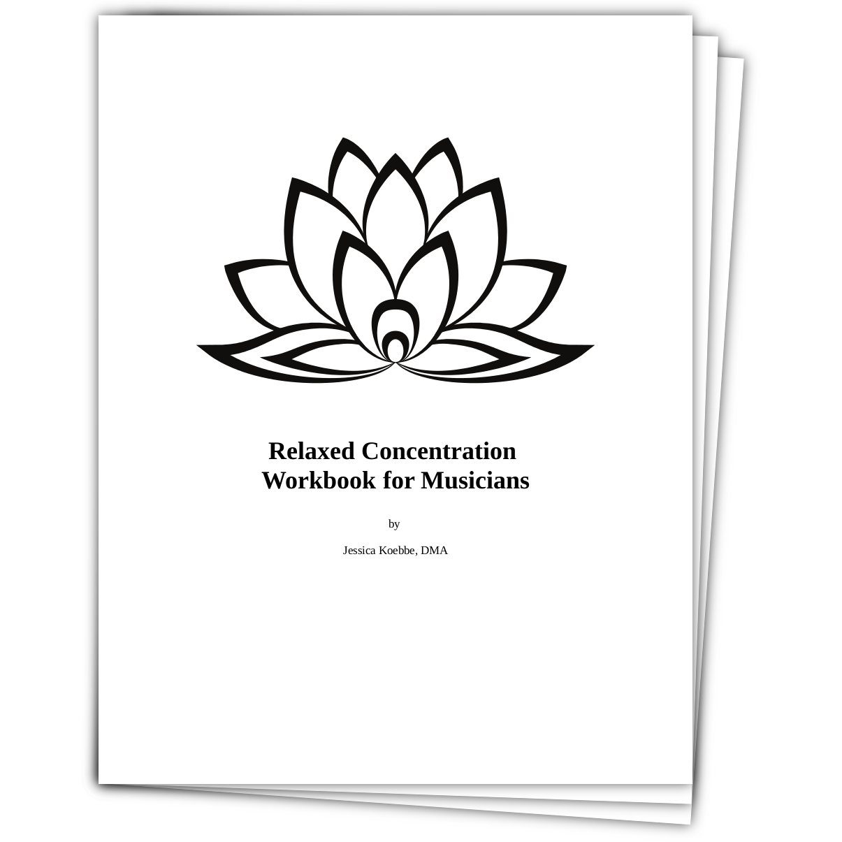 Relaxed Concentration Workbook for Musicians