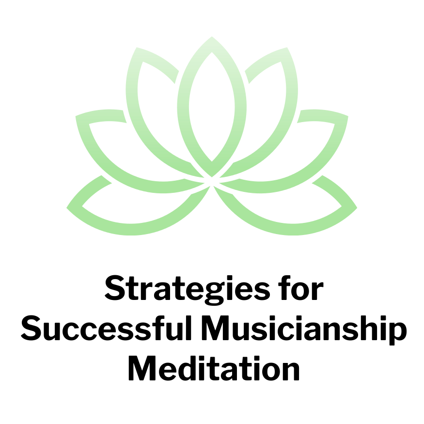 Strategies for Successful Musicianship - Meditation Bundle (MP3)