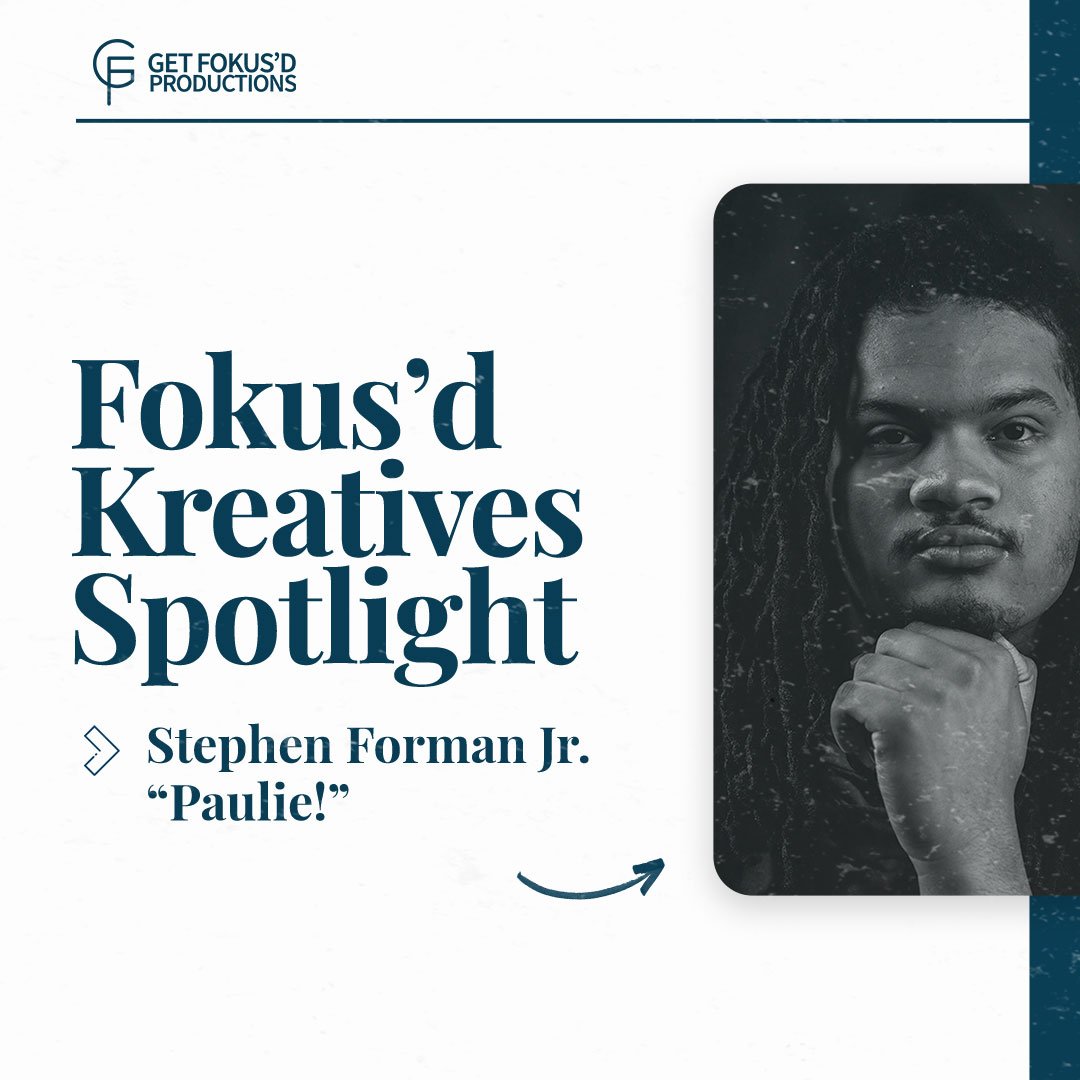 Fokus'd-Kreatives-Spotlight_Stephen-Forman-Jr._01.jpg