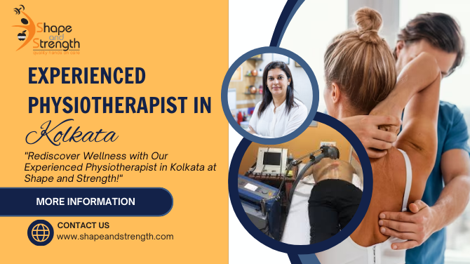 Physiotherapist In Kolkata Shape And Strength Fitness And Physiotherapist In Kolkata Shape And Strength Fitness And