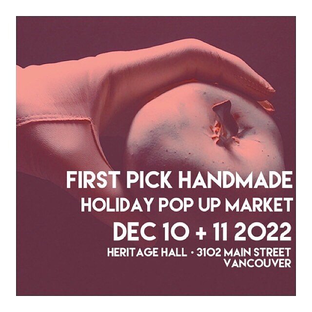 COME SEE ME! @firstpickyvr is the only market I&rsquo;m doing this holiday season. So if you&rsquo;re around, come on down next weekend and see me and all the other amazing makers @heritagehallvancouver 🥰I can&rsquo;t wait to see everyone. (I&rsquo;