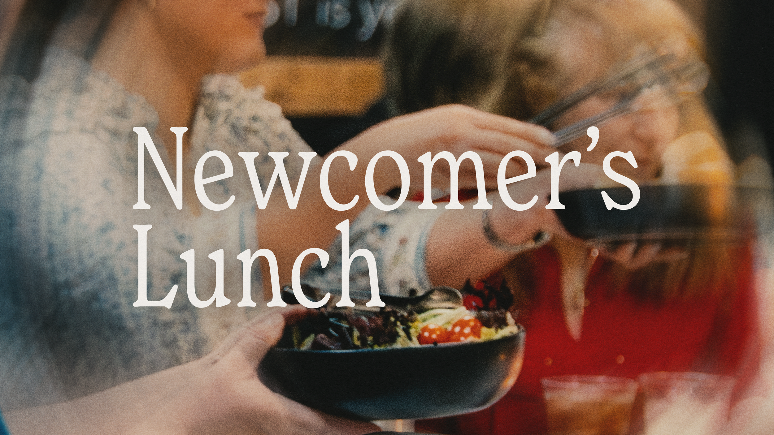 Newcomers Lunch