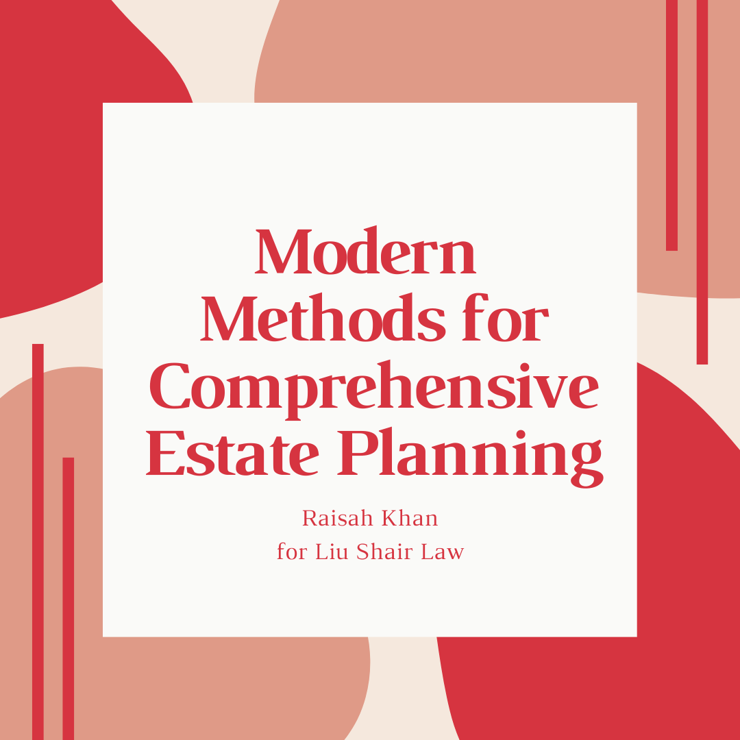 Modern Methods for Comprehensive Estate Planning