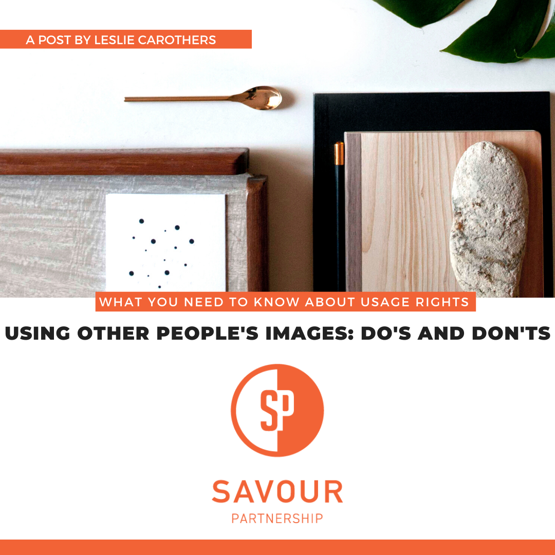 Using You Image TOP TIPS USING OTHER PEOPLE'S IMAGES IN YOUR BLOGS — SAVOUR PARTNERSHIP