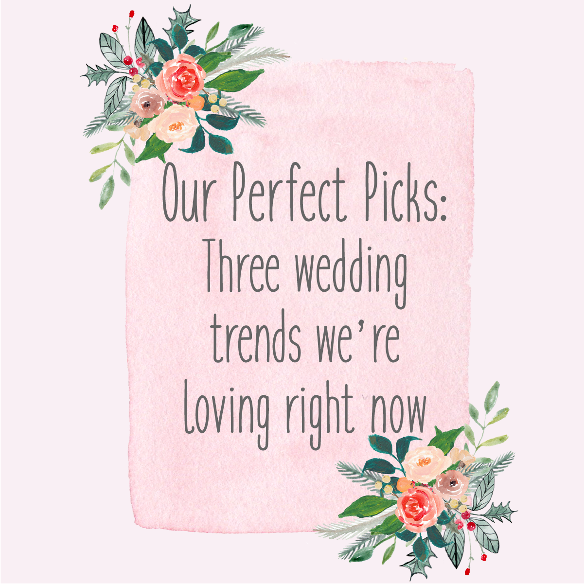 Our Perfect Picks_three trends-01.png
