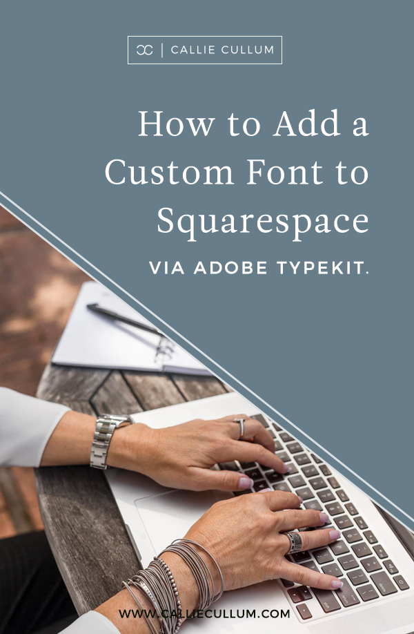 How to Add Custom Fonts to Squarespace via Adobe Typekit