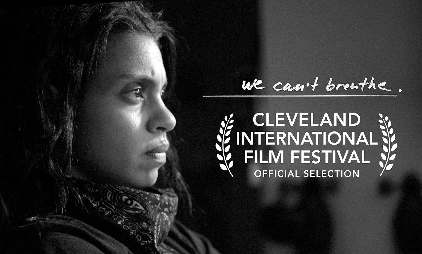 Hello Cleveland!!! We are extremely honored to announce that We Can&rsquo;t Breathe has been selected to the Racial Equity Short Film Program at the Oscar Qualifying 45th Annual Cleveland International Film Festival ( @clefilmfest )! There are thousa