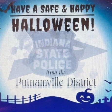 ISP Putnamville Post wants everyone to stay safe this Halloween