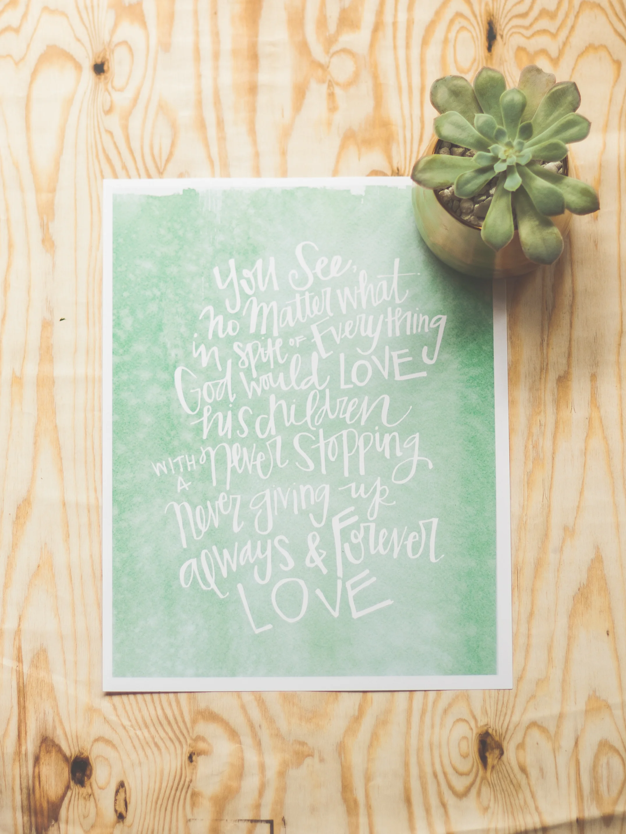 Print by: Daphne Bamburg & Quote from The Jesus Storybook Bible