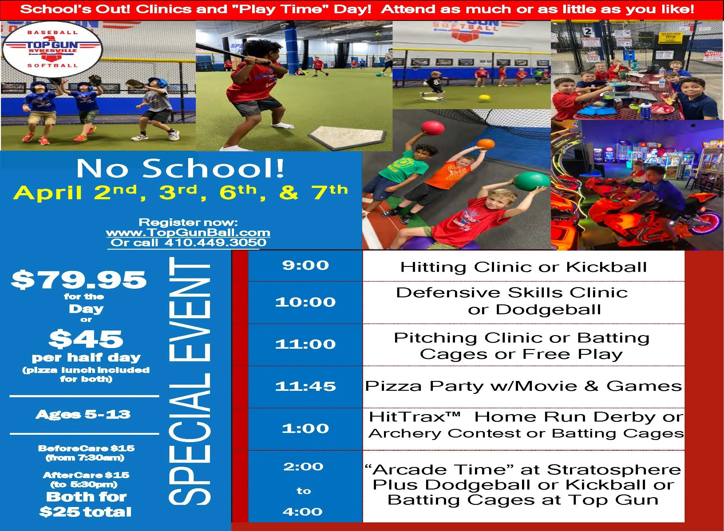 Spring Break Schools' Out Days - April 2, 3, 6, and 7.....your kids will love it!